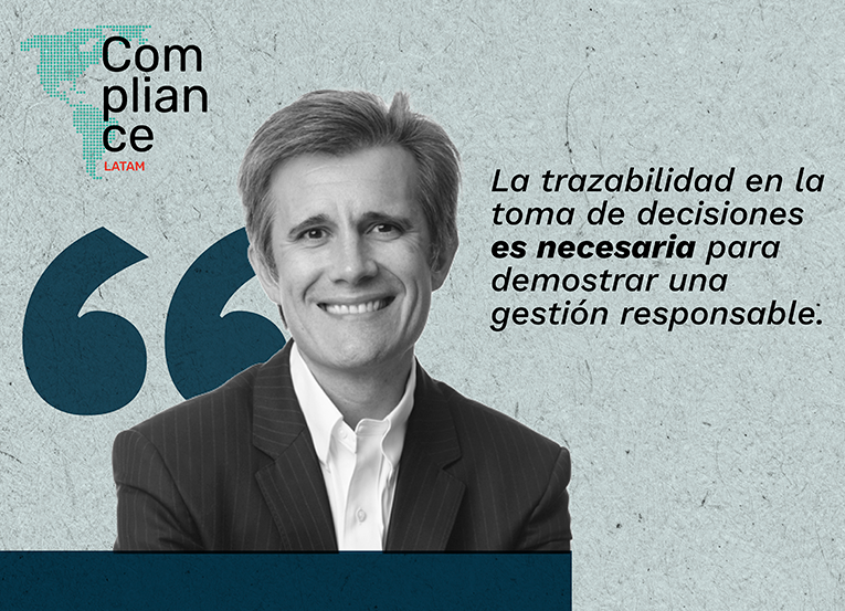 “La trazabilidad en la toma de decisiones es necesaria para demostrar una gestión responsable”.