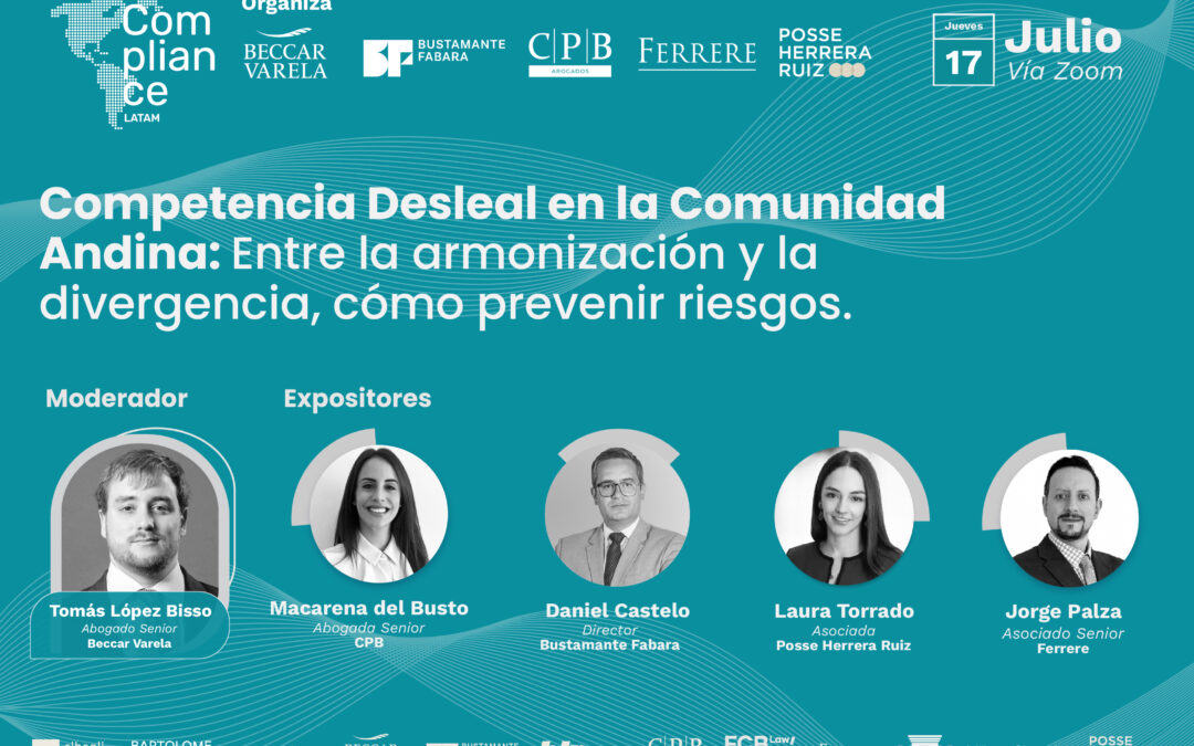 Webinar | Competencia Deseleal en la comunidad Andina: Entre la armonización y la divergencia cómo prevenir riesgos