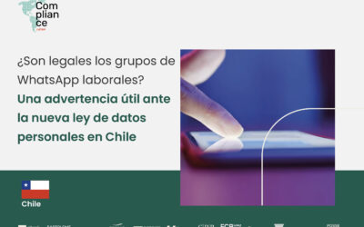 ¿Son legales los grupos de WhatsApp laborales? Una advertencia útil ante la nueva ley de datos personales en Chile