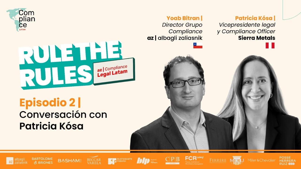 🎙️ Podcast “Rule the Rules” – Season 2, Episode 3: Patricia Kósa, Vice President and Compliance Officer at Sierra Metals