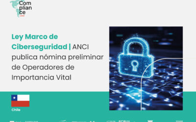 Chile | Ley Marco de Ciberseguridad | ANCI publica nómina preliminar de Operadores de Importancia Vital