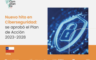 Chile | Nuevo hito en Ciberseguridad: se aprobó el Plan de Acción 2023-2028