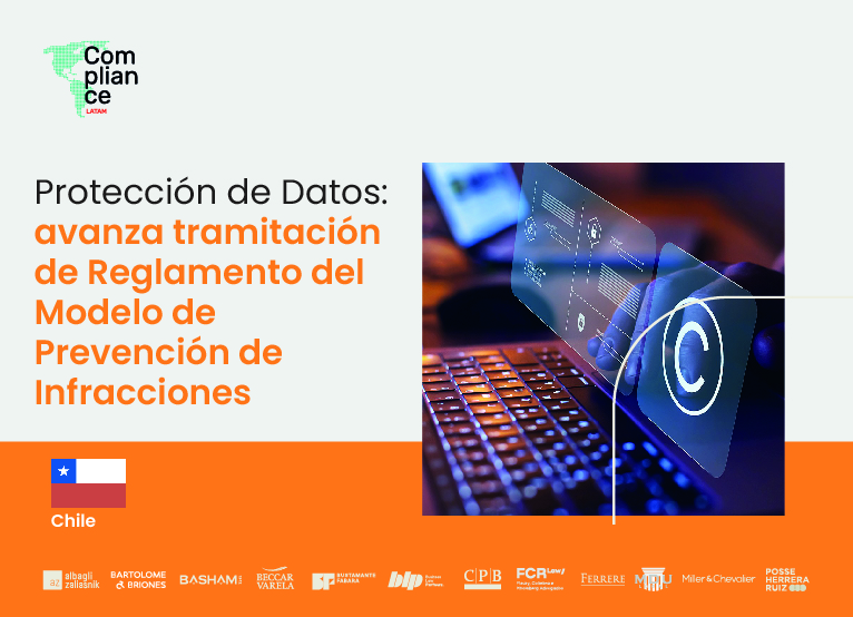 Chile | Protección de Datos: avanza tramitación de Reglamento del Modelo de Prevención de Infracciones