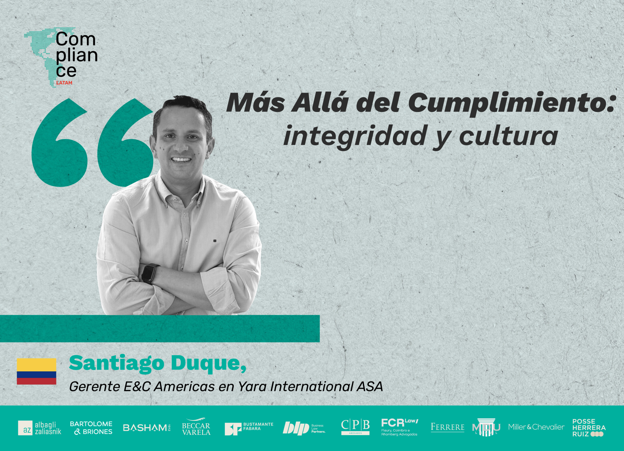 Opinión | Más Allá del Cumplimiento: integridad y cultura por Santiago Duque, Gerente E&C Americas en Yara International ASA