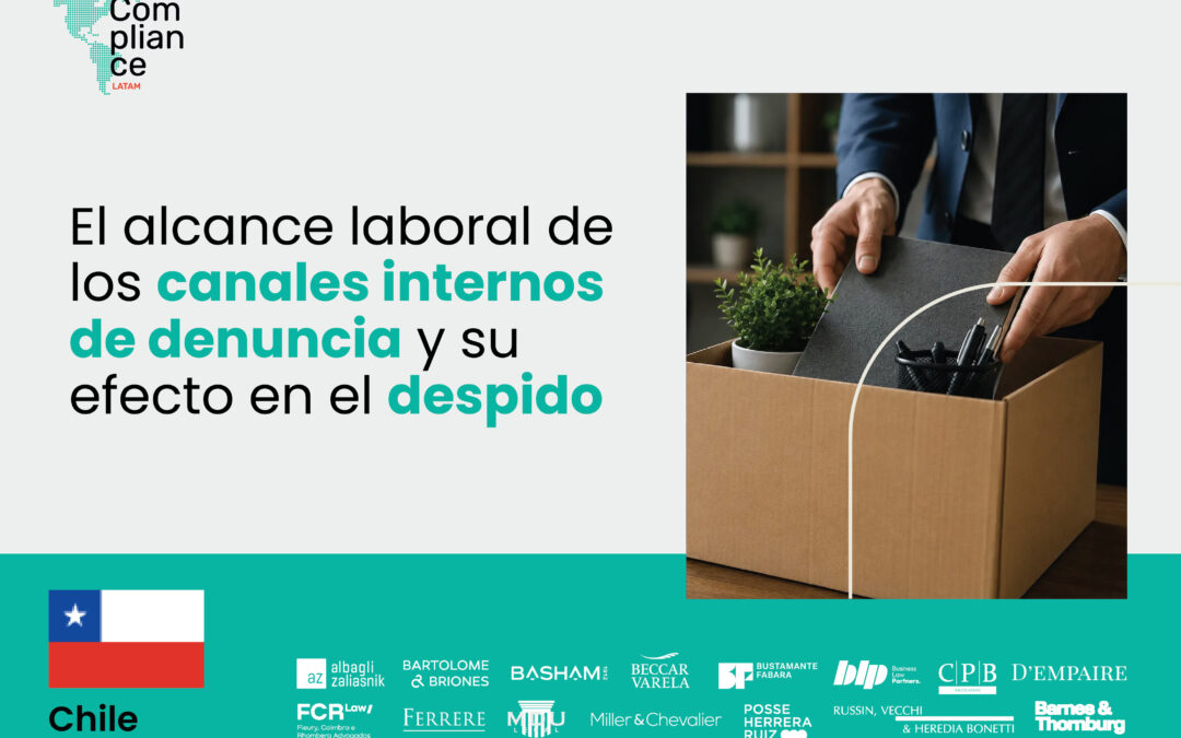 Chile | El alcance laboral de los canales internos de denuncia y su efecto en el despido