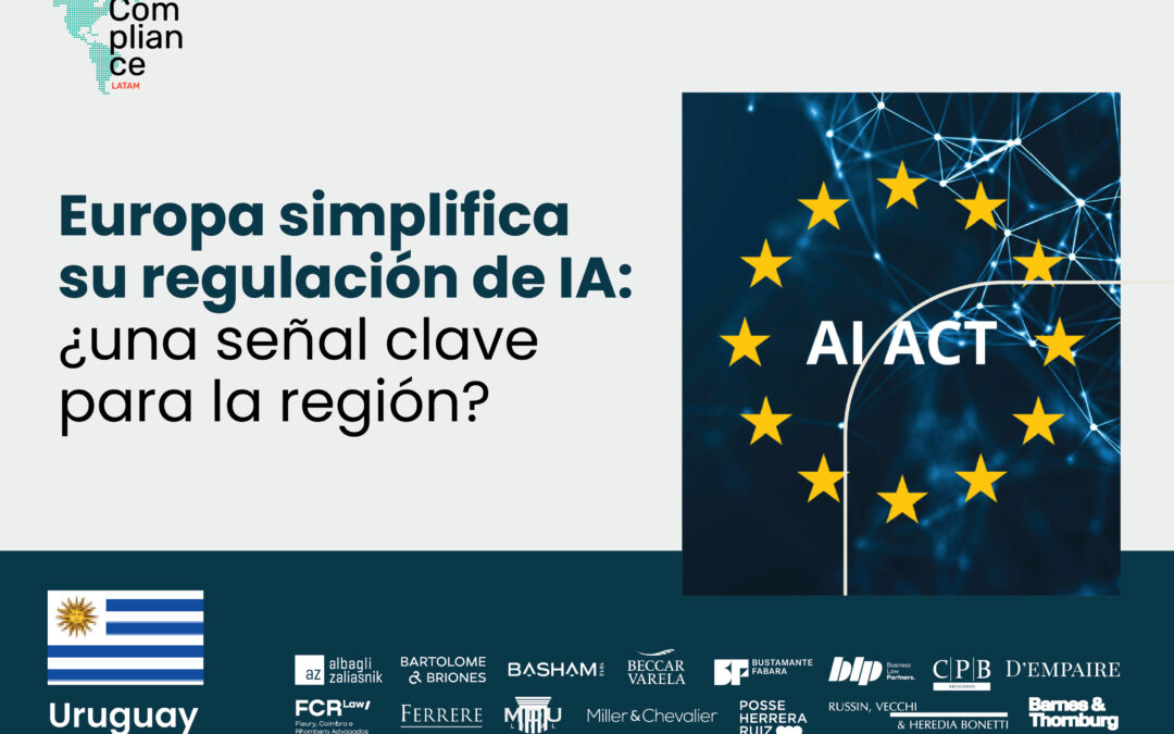 Uruguay | Europa simplifica su regulación de IA: ¿una señal clave para la región?