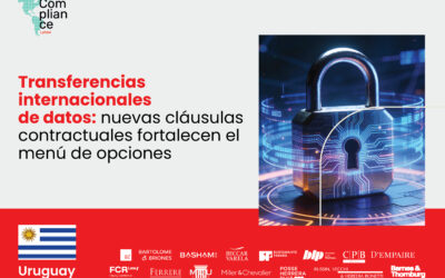 Uruguay | Transferencias internacionales de datos: nuevas cláusulas contractuales fortalecen el menú de opciones