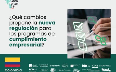 Colombia | ¿Qué cambios propone la nueva regulación para los programas de cumplimiento empresarial?