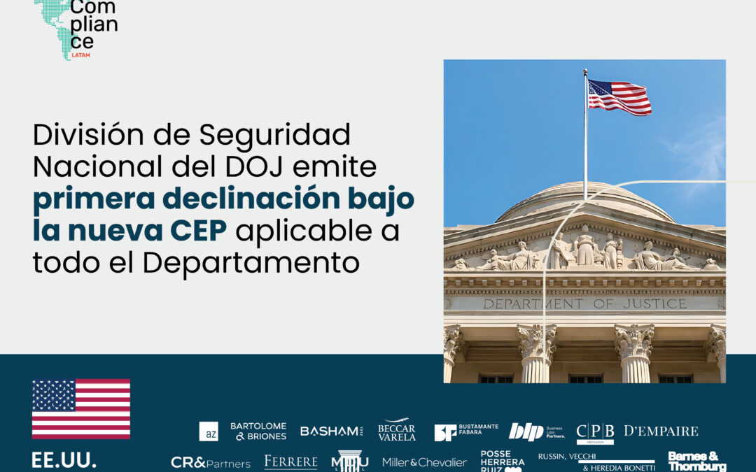 Estados Unidos | División de Seguridad Nacional del DOJ emite la primera declinación bajo la nueva CEP aplicable a todo el Departamento