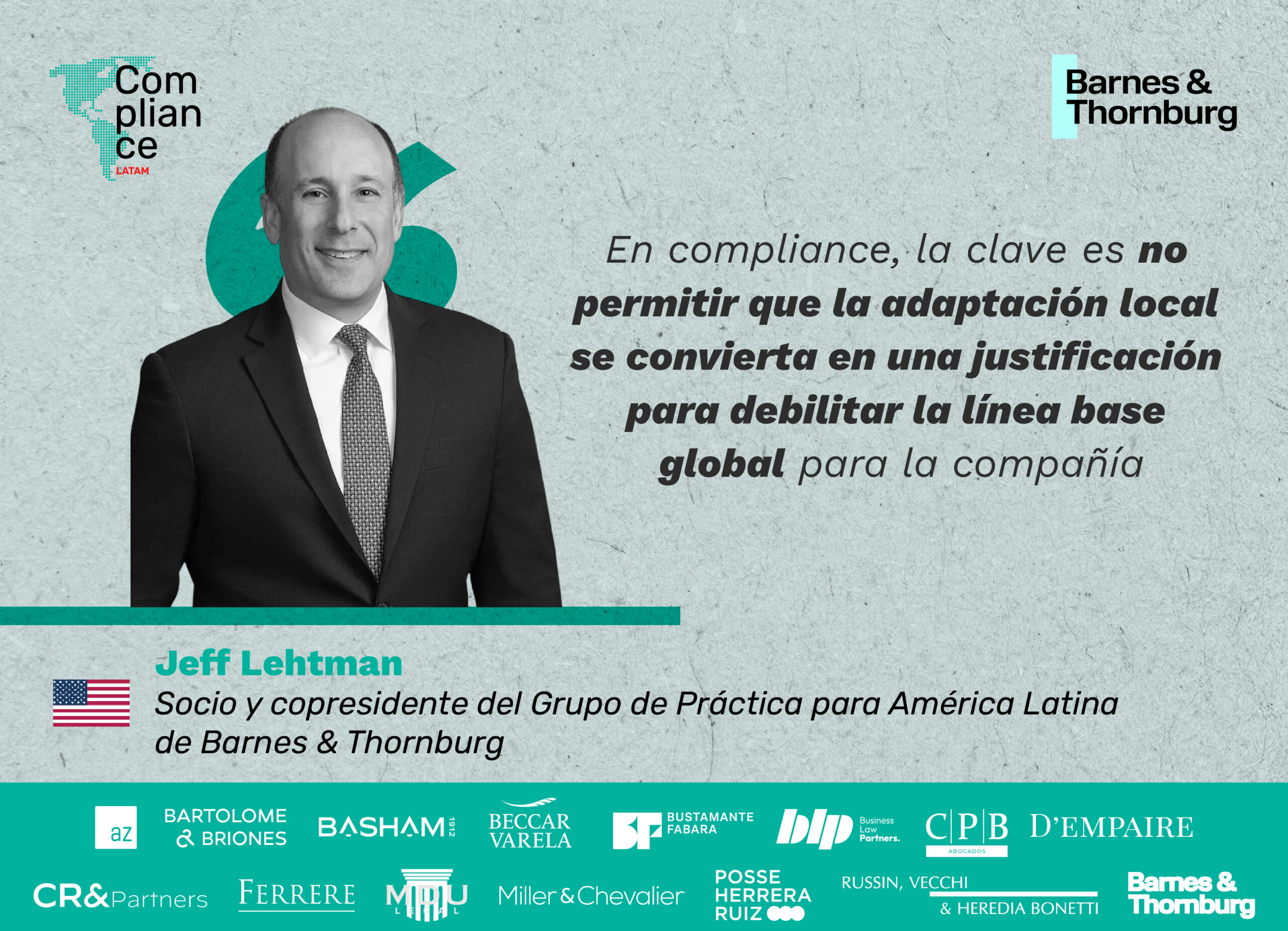 Compliance sin fronteras: entre EE.UU., América Latina y el riesgo global, una conversación con Jeff Lehtman de Barnes & Thornburg