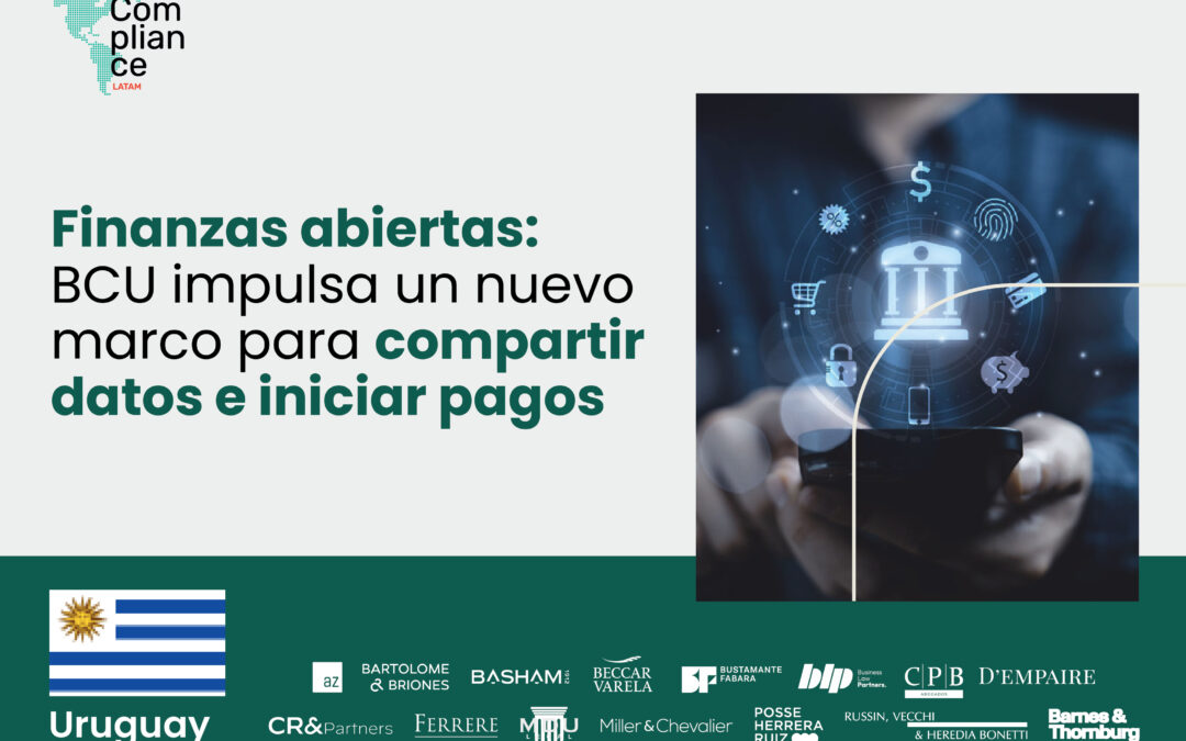 Uruguay | Finanzas abiertas: BCU impulsa un nuevo marco para compartir datos e iniciar pagos