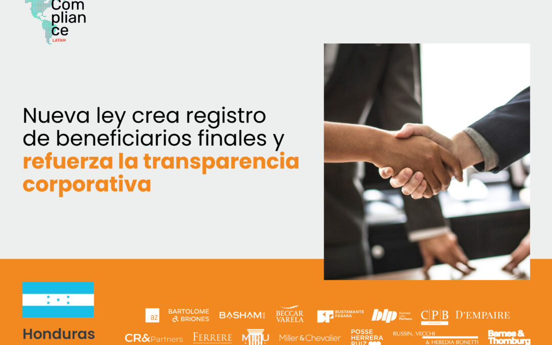 Honduras | Nueva ley crea registro de beneficiarios finales y refuerza la transparencia corporativa
