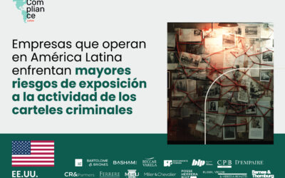 EE.UU. | Nuevo marco de cumplimiento para empresas que operan en América Latina: mayores riesgos de exposición a la actividad de carteles