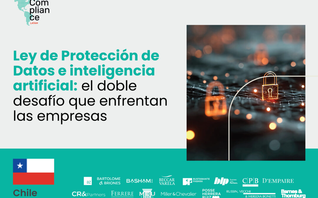 Chile | Ley de Protección de Datos e inteligencia artificial: el doble desafío que enfrentan las empresas