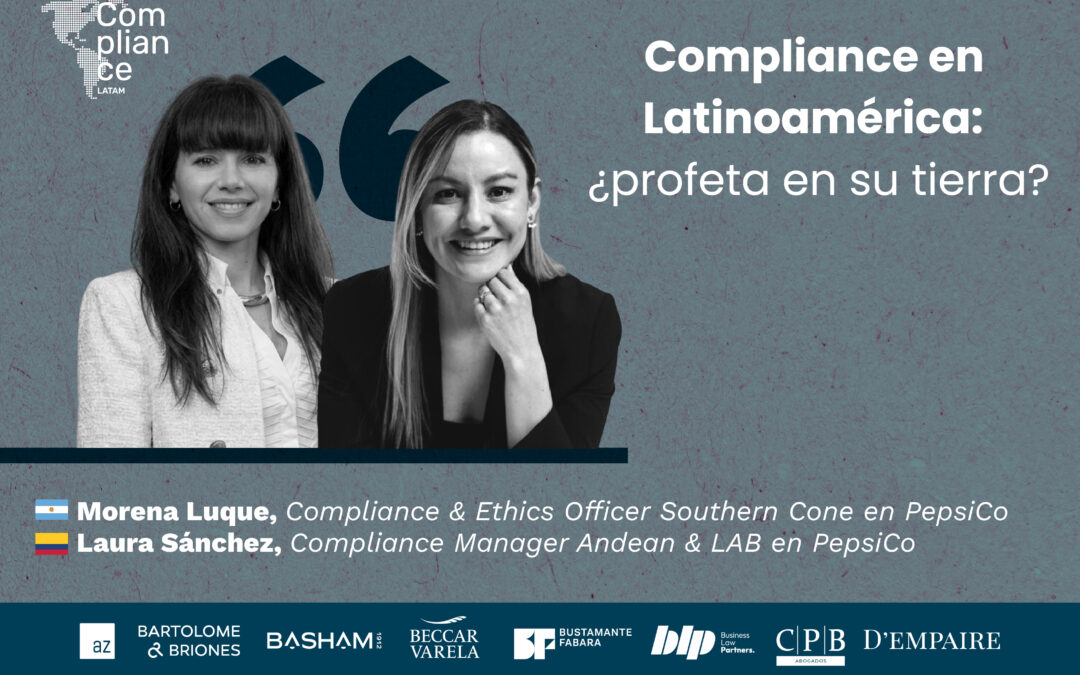 Opinión | Compliance en Latinoamérica: ¿profeta en su tierra?