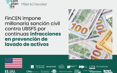 EE.UU. | FinCEN impone US$125 millones en sanciones civiles contra UBSFS por continuos incumplimientos en medidas para la prevención de lavado de activos