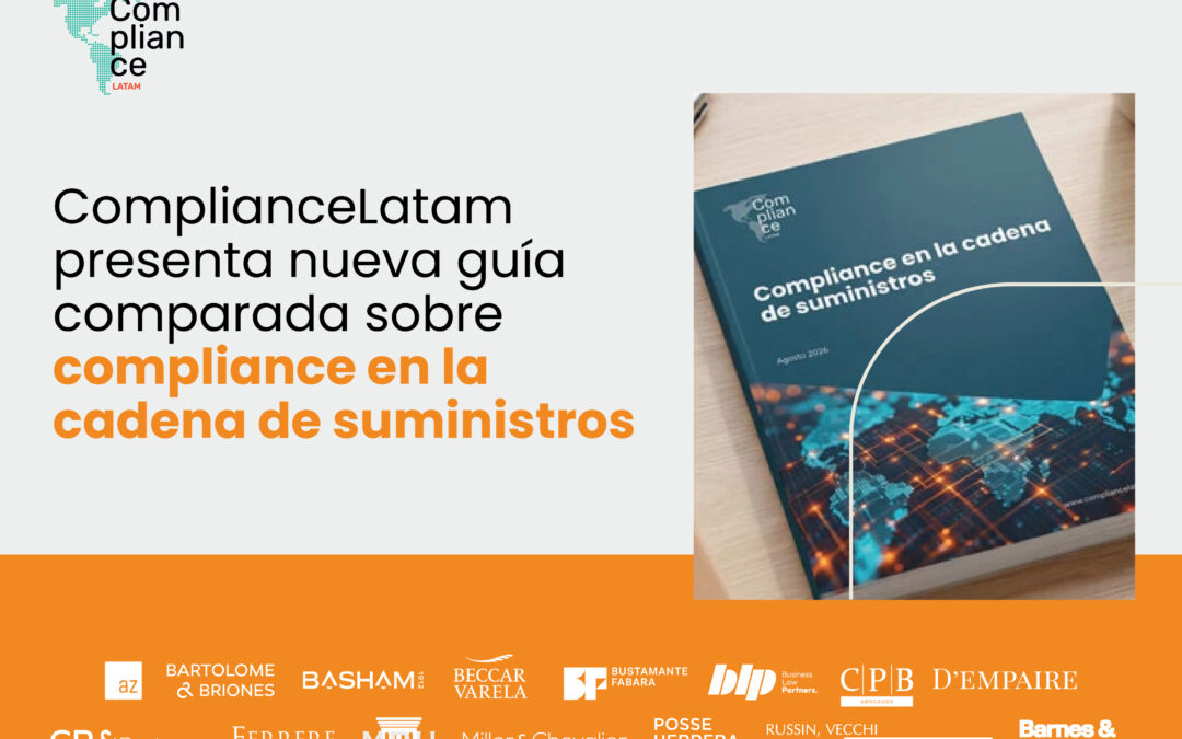 Webinar | ComplianceLatam presenta nueva guía comparada sobre compliance en la cadena de suministros