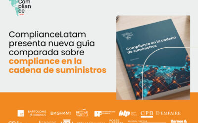 Webinar | ComplianceLatam presenta nueva guía comparada sobre compliance en la cadena de suministros