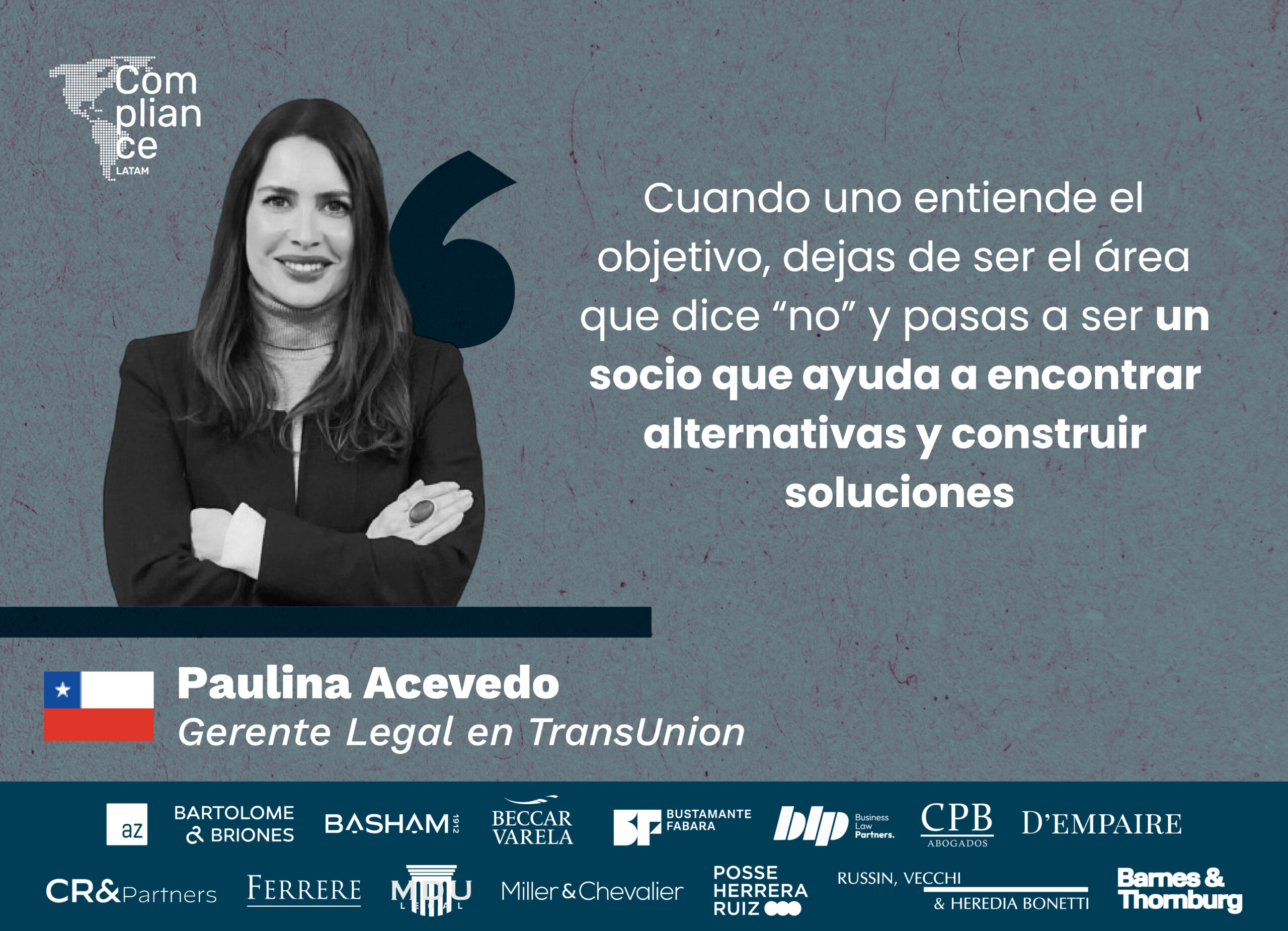 El nuevo rol legal: datos, tecnología y confianza en un entorno regulatorio dinámico, una conversación con Paulina Acevedo de TransUnion