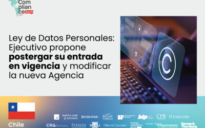Chile | Ley de Datos Personales: Ejecutivo propone postergar su entrada en vigencia y modificar la nueva Agencia