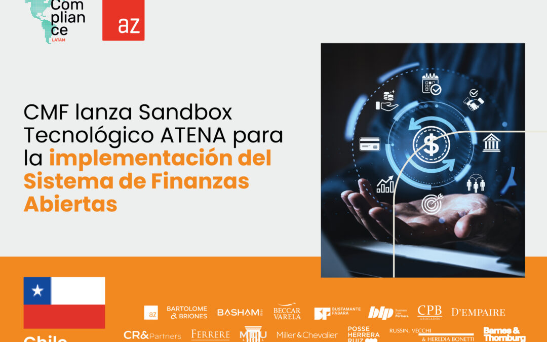 Chile | CMF lanza Sandbox Tecnológico ATENA para la implementación del Sistema de Finanzas Abiertas